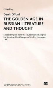 Title: The Golden Age of Russian Literature and Thought, Author: Derek Offord