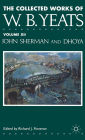 The Collected Works of W.B. Yeats: Volume XII: John Sherman and Dhoya