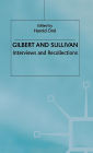 Gilbert and Sullivan: Interviews and Recollections