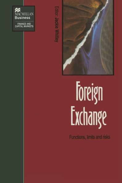 Foreign Exchange: Functions, limits and risks