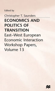 Title: Economics and Politics of Transition, Author: W L Strohmaier