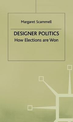 Designer Politics: How Elections Are Won