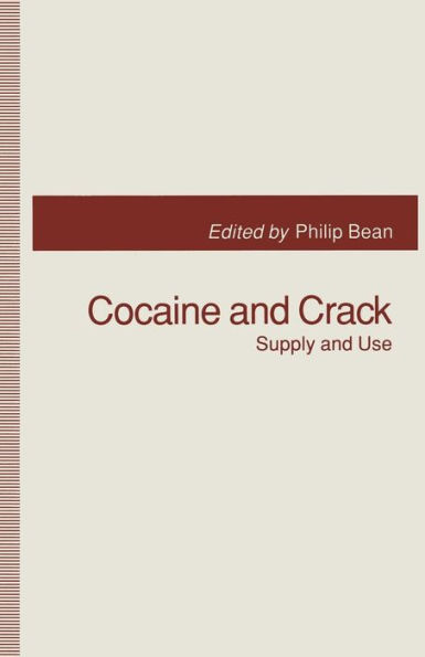 Cocaine and Crack: Supply and Use