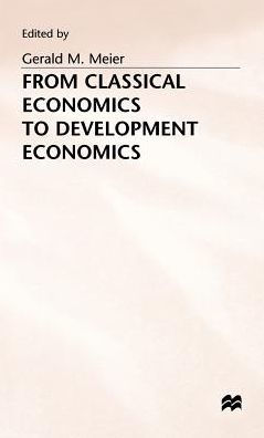 From Classical Economics to Development Economics