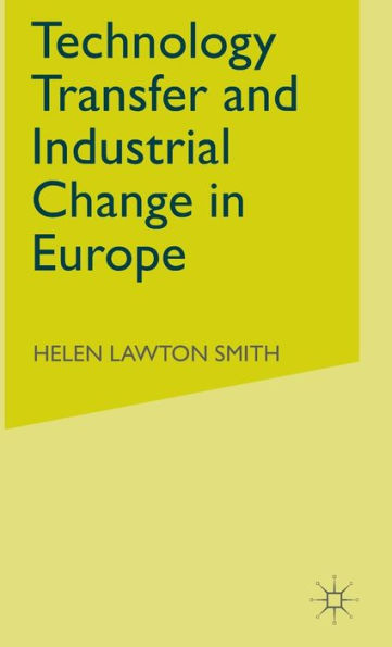 Technology Transfer and Industrial Change in Europe