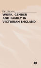 Work, Gender and Family in Victorian England