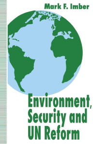 Title: Environment, Security and UN Reform, Author: M. Imber