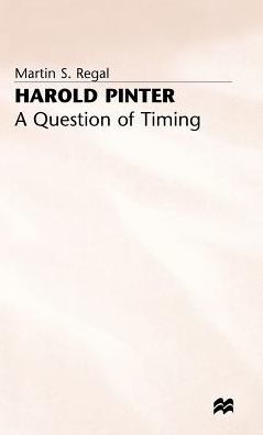 Harold Pinter: A Question of Timing