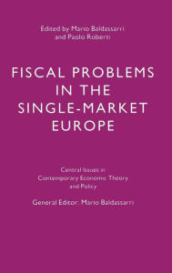 Title: Fiscal Problems in the Single-Market Europe, Author: Mario Baldassarri