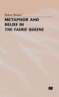 Metaphor and Belief in The Faerie Queene