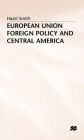 European Union Foreign Policy and Central America