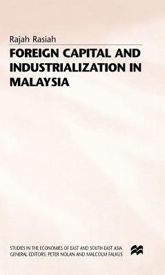 Foreign Capital and Industrialization in Malaysia