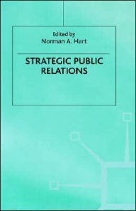 Title: Strategic Public Relations, Author: Norman Hart