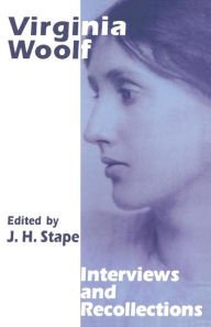 Title: Virginia Woolf: Interviews and Recollections, Author: J. Stape