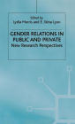 Gender Relations in Public and Private: New Research Perspectives