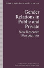 Gender Relations in Public and Private: New Research Perspectives