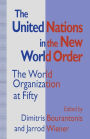 The United Nations in the New World Order: The World Organization at Fifty