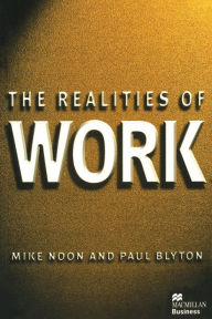 Title: The Realities of Work, Author: Paul Blyton