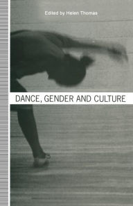 Title: Dance, Gender and Culture, Author: Helen Thomas