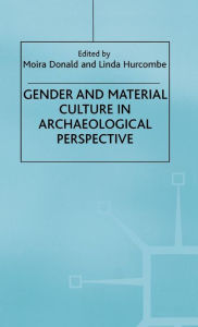 Title: Gender and Material Culture in Archaeological Perspective, Author: M. Donald