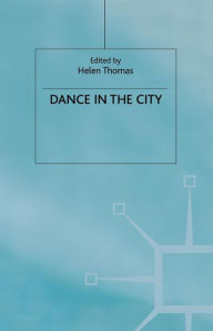 Title: Dance in the City, Author: Helen Thomas