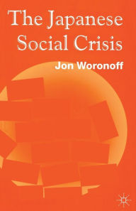 Title: Japanese Social Crisis, Author: J. Woronoff