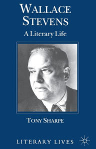 Title: Wallace Stevens: A Literary Life, Author: T. Sharpe