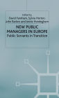 New Public Managers in Europe: Public Servants in Transition