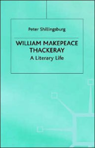 Title: William Makepeace Thackeray, Author: P. Shillingsburg