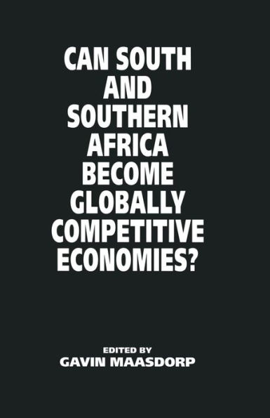 Can South and Southern Africa become Globally Competitive Economies?