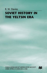 Title: Soviet History in the Yeltsin Era, Author: R. W. Davies
