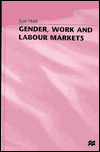 Title: Gender, Work and Labour Markets, Author: S. Hatt