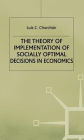 The Theory of Implementation of Socially Optimal Decisions in Economics
