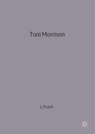 Title: Toni Morrison, Author: Linden Peach