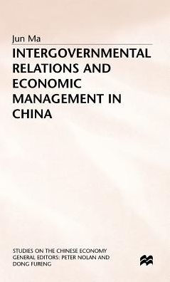 Intergovernmental Relations and Economic Management in China