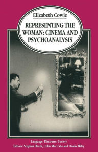 Title: Representing the Woman: Cinema and Psychoanalysis, Author: Elizabeth Cowie