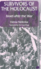 Survivors of the Holocaust: Israel after the War