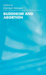 Title: Buddhism and Abortion, Author: Damien Keown