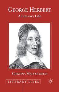 Title: George Herbert: A Literary Life, Author: C. Malcolmson