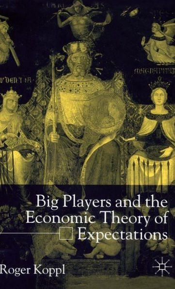 Big Players and the Economic Theory of Expectations