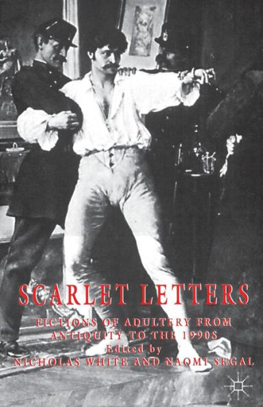 Scarlet Letters: Fictions of Adultery from Antiquity to the 1990s