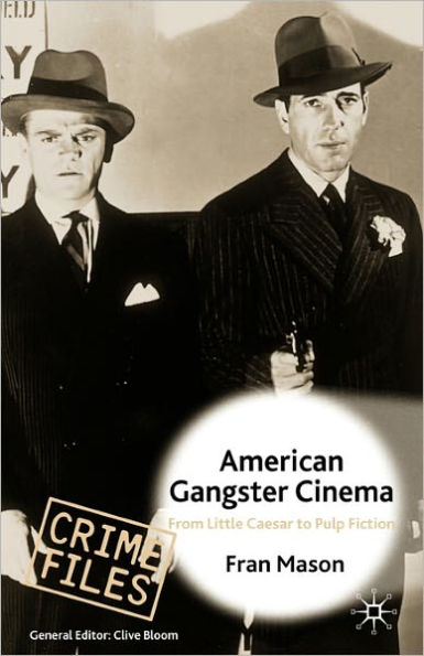 American Gangster Cinema: From 