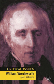 Title: William Wordsworth, Author: John Williams