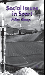 Title: Social Issues in Sport, Author: M. Sleap