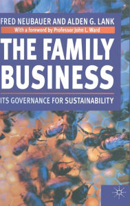 Title: The Family Business: Its Governance for Sustainability, Author: Fred Neubauer