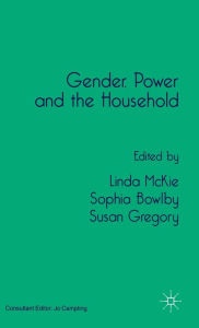 Title: Gender, Power and the Household, Author: L. McKie