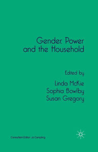 Title: Gender, Power and the Household, Author: L. McKie