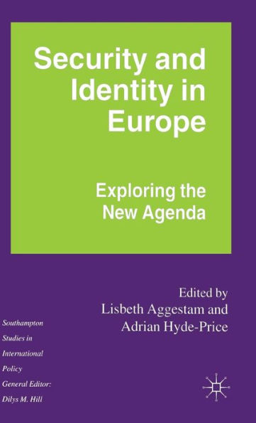 Security and Identity in Europe: Exploring the New Agenda