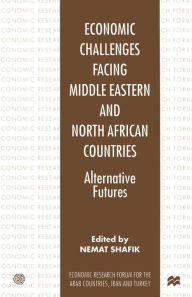 Title: Economic Challenges facing Middle Eastern and North African Countries, Author: Nemat Shafik