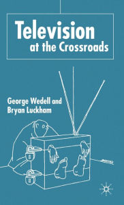 Title: Television at the Crossroads, Author: Jesus Aburtov